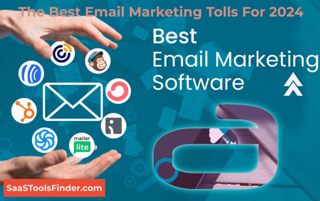 The Best Email Marketing Tools for 2024