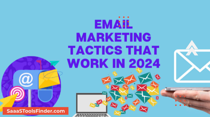 How to Master Email Marketing for 2024