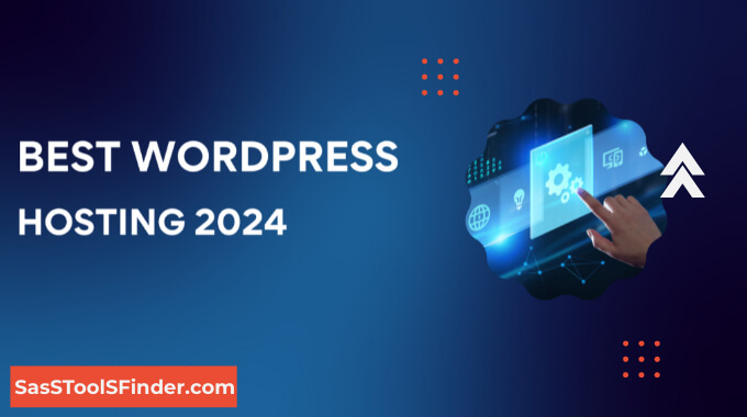 How to Choose the Best WordPress Hosting in 2024?