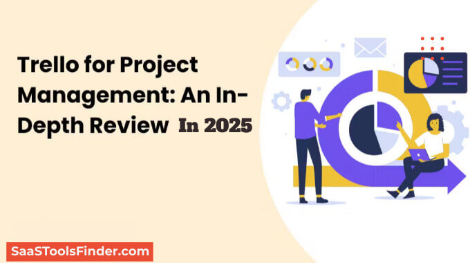 Powerful Task Management With Trello In 2025