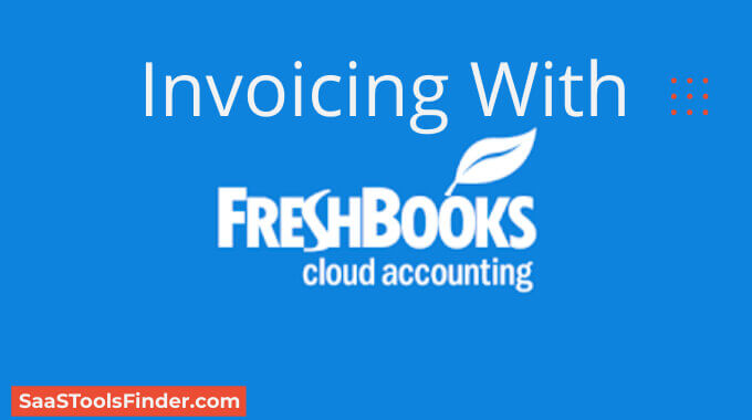 Powerful Invoicing With FreshBooks In 2925